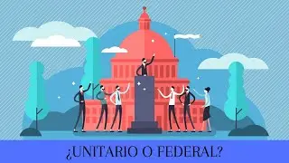 8. &iquest;Unitario o federal? (1)