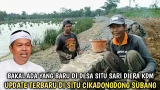 Update Terbaru Situ Cikadongdong Desa Situ Sari  Dawuan Subang