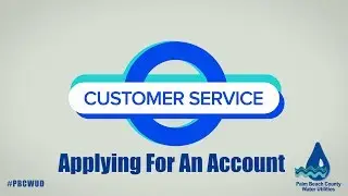 How To Apply for a #PalmBeachCounty Water Utilities Account