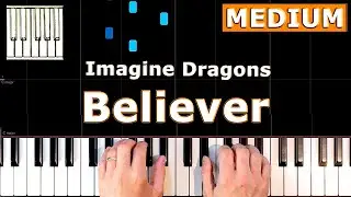 Imagine Dragons - Believer - Piano Tutorial MEDIUM