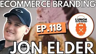 Power of Branding & Direct to Consumer Websites | Jon Elder | Ep. 118