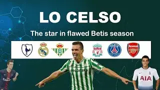 Lo Celso &bull; Elegant Player &bull; Skills & Goals &bull; Tottenham ? &bull; Betis 2018-2019