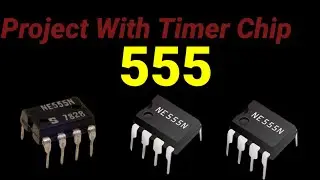 TOP3 NE555 IC PROJECTS @Shaktitechshakti