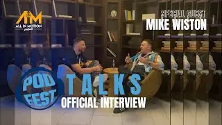 PODFEST TALKS ft. MIKE WISTON I PODFEST 2025 I ALL IN MOTION