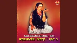 Akka Mahadevi Keerthane, Pt. 3
