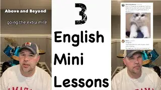 3 ENGLISH MINI LESSONS WITH A REAL ENGLISH TEACHER