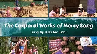 Corporal Works of Mercy Song