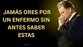 JAM&Aacute;S ORES POR UN ENFERMO SIN ANTES SABER ESTAS