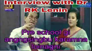 Pre school gi angngsingbu parents ama oina karamna loinagni.. Dr Lenin