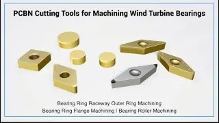Worldia PCBN inserts for processing wind turbine bearings.