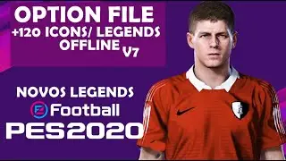 PES 2020 - OPTION FILE  120 ICONS E LEGENDS | PS4 ( DLC 8.0 ) EFootball
