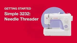 Getting Started Simple&trade; 3232: Needle Threader