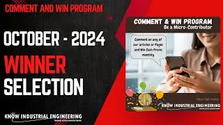 Comment and win Program Winner Selection October 2024  - Know Industrial Engineering