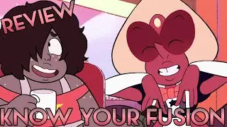 KNOW YOUR FUSION [Steven Universe Review] Crystal Clear Ep. 39