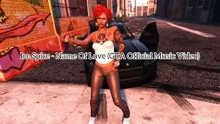 Ice Spice - Name Of Love (GTA Official Music Video)