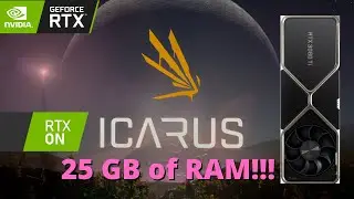 Icarus | 4K | Epic Settings | RTX Global Illumination | DLSS | RTX 3080 Ti