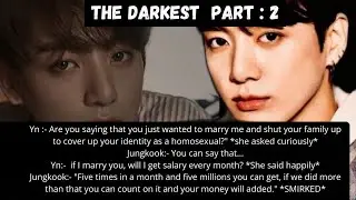 Jungkook ff The Darkest | when you sleep with a billionaire just to seek revenge with..| jk ff