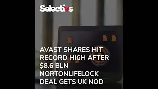 Avast shares hit record high after $8.6 bln NortonLifeLock deal gets UK nod