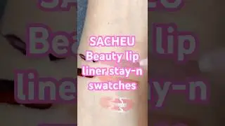 SACHEU Beauty lip liner stay-n swatches #sacheubeauty #liplinerstain #ncs