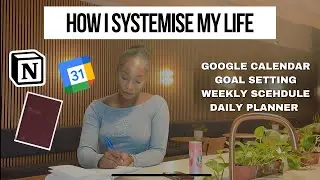 How I systemise my life | Goal setting, calendar integration, the productivity method planner