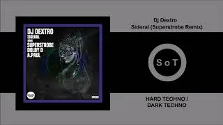 DJ Dextro - Sideral (Superstrobe Remix) [Hardtechno/Darktechno] [Dolma Records]