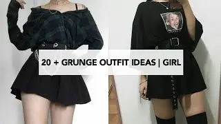 20 + GRUNGE OUTFIT IDEAS | GIRL