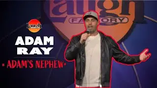 Adam Ray | Adam's Nephew | Laugh Factory Stand Up Comedy