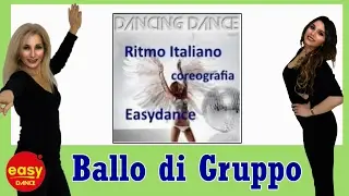 RITMO ITALIANO - BALLO DI GRUPPO - Impara i passi-Easydance Celleno Coreografia - Dance