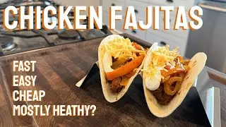 Chicken Fajitas - Easy high protein weeknight meal!