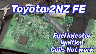How To Repair Toyota Xli 2NZFE ECM Not working fuel injector and Coils