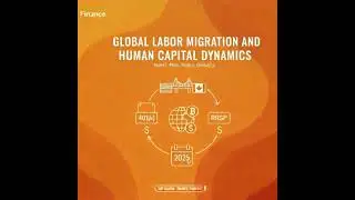 Global Labor Migration and Human Capital Dynamics