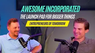 E81 - Garrett Fahrbach, Awesome Inc The Launchpad for Bigger Things