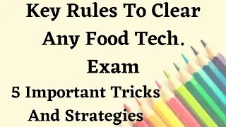 Important Tips and Strategies for Food Technology Exams | FSO, CFTRI,  UGC NET, ICAR, BHU, DUET| FG