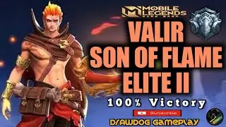Mobile Legends Bang Bang Gameplay | Valir the Son of Flame | Elite II | Moonton