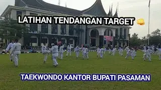 TENDANGAN TARGET 👊 LATIHAN TAEKWONDO KANTOR BUPATI PASAMAN