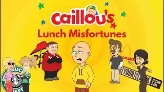 (Wrapper: Offline) Caillou's Lunch Misfortunes