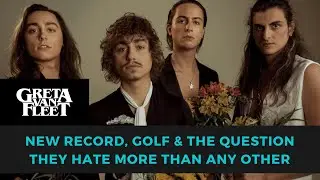 GRETA VAN FLEET interview - DANNY & JACOB chat about new music