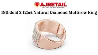 18K Gold 2.125ct Natural Diamond Multirow Ring