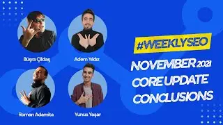 November 2021 Core Update Takeaways - Weekly SEO
