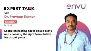 Pest facts and choosing the right formulation with Dr. Praveen Kumar (Hindi)