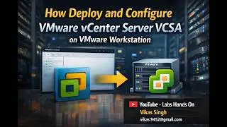 VMware vCenter Server Appliance (VCSA) Deployment on VMware Workstation | Full Lab Setup