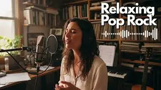 [RELAX pop Rock Music 🎧] Cloudstep Ballad &ndash; Soft Pop Rock to Unwind
