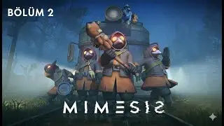 Bölüm 2 | Kime Güveneceğimizi Bilmiyoruz | Mimesis