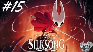 I heard people hate this area! | Silksong #15