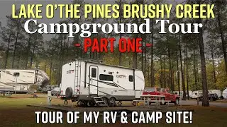 QUICK RV & CAMPSITE TOUR: Brushy Creek @ Lake O'the Pines Jefferson, Texas #TexasCamper #FallCamping