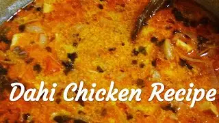 Dahi Chicken Recipe By Little Hut Cuisine.
