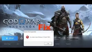 Fix God Of War Ragnarok Error You Need At Least Windows 10 Build 19041