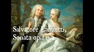 Salvatore Lanzetti, Sonata op.I n.2, Andante Cantabile e Allegro