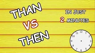 THEN vs THAN | EXPLANATION WITH EXAMPLES | BASIC ENGLISH GRAMMAR | THE MODERN LEARNING