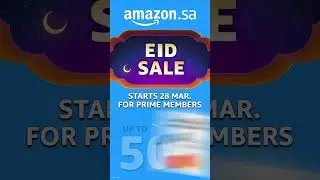 Amazon's Eid Sale starts 28 March for Prime members